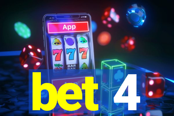 bet 4